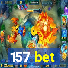 157 bet